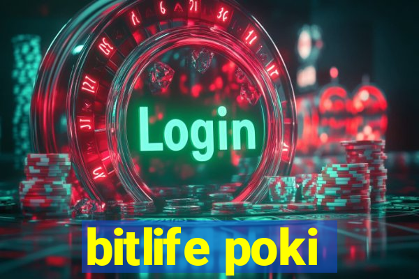 bitlife poki